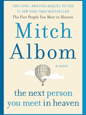 The Next Person You Meet in Heaven