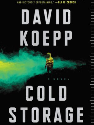 Cold Storage: A Novel