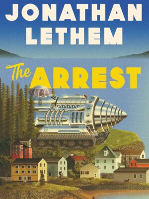 The Arrest: A Novel