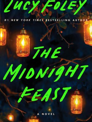The Midnight Feast: A Novel