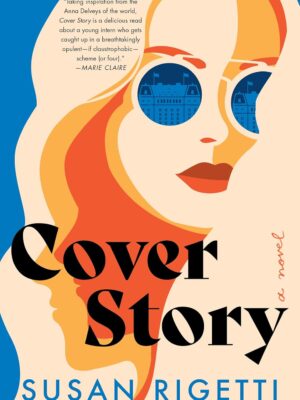 Cover Story: A Novel