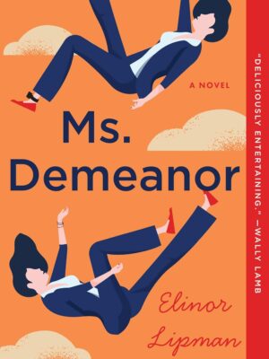 Ms. Demeanor: A Novel