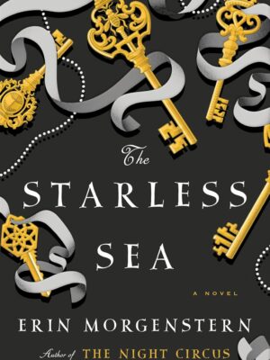 The Starless Sea: A Novel