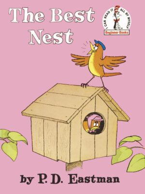 The Best Nest (Beginner Books)