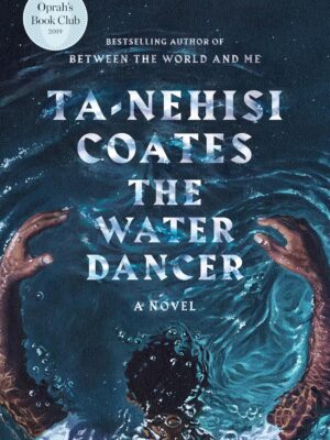The Water Dancer: A Novel