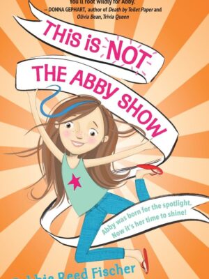 This Is Not the Abby Show