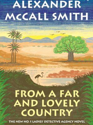 From a Far and Lovely Country