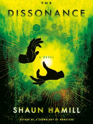The Dissonance: A Novel