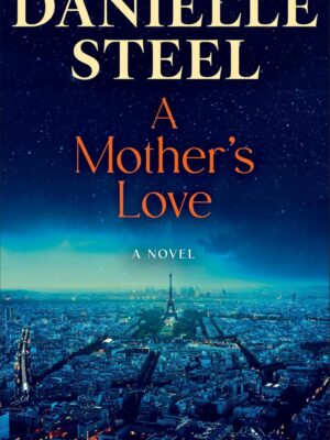 A Mother's Love: A Novel