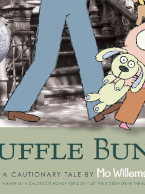 Knuffle Bunny: A Cautionary Tale