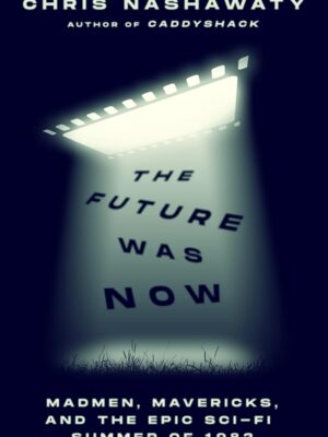 The Future Was Now