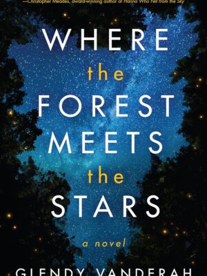 Where the Forest Meets the Stars