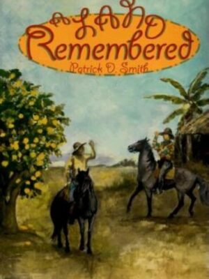 A Land Remembered