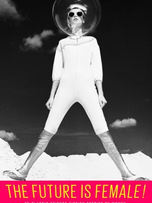 The Future Is Female! 25 Classic Science Fiction Stories by Women