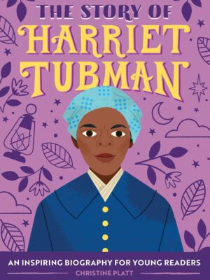 The Story of Harriet Tubman