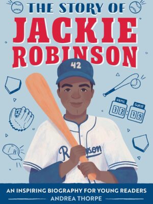The Story of Jackie Robinson