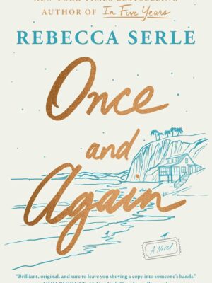 Once and Again: A Novel