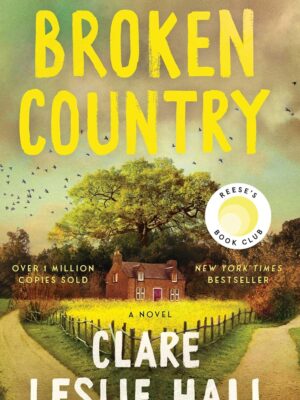 Broken Country (Reese's Book Club)