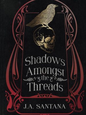 Shadows Amongst the Threads