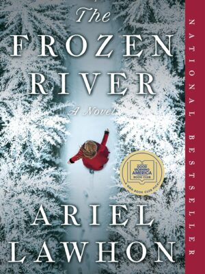 The Frozen River: A GMA Book Club Pick