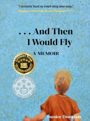 ..And Then I Would Fly